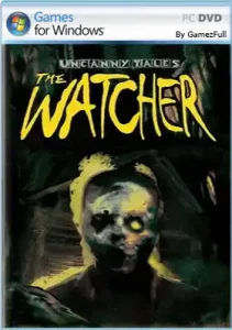 Descargar Uncanny Tales: The Watcher PC Full Español para PC Windows en Español — Terror — desarrollado por VYASTUDIO